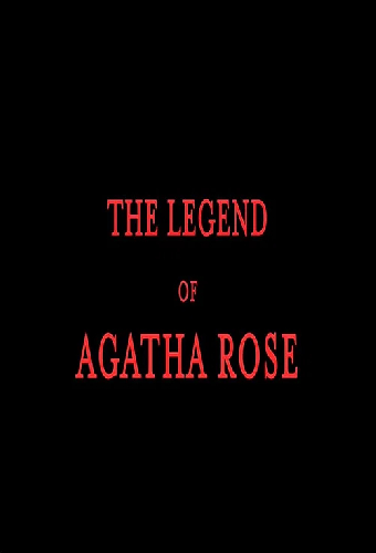 The legend of Agatha Rose