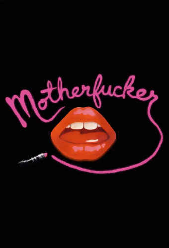 Motherfucker: A Movie