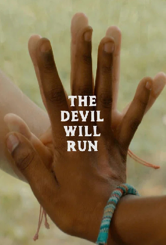 The Devil Will Run