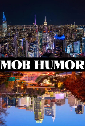 Mob Humor 2022
