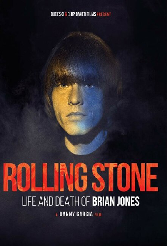 Rolling Stone: Жизнь и смерть Брайана Джонса