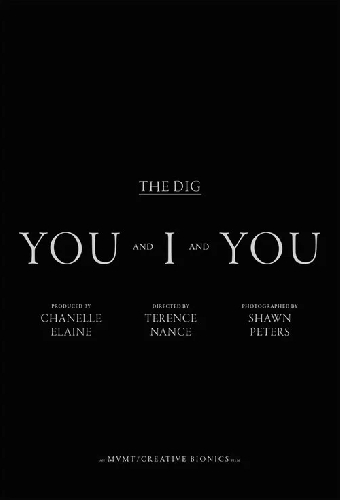 The Dig - You And I and You