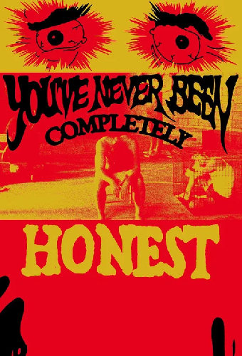 You've Never Been Completely Honest