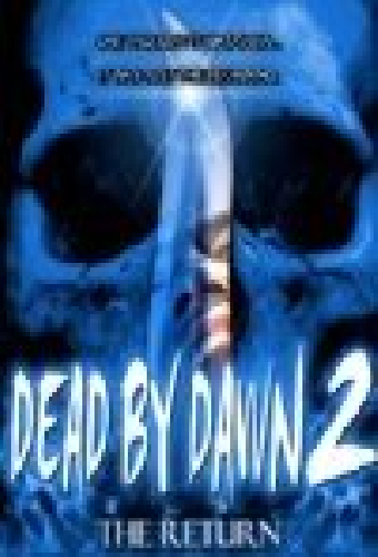 Dead by Dawn 2 - the Return