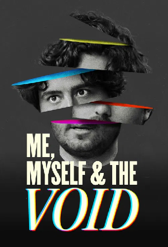 Me, Myself & the Void