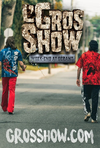 L'Gros Show - Week-end at Gérant