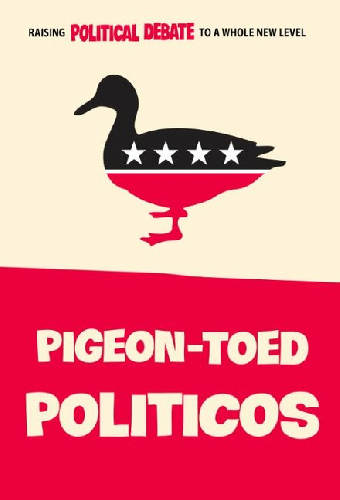 Pigeon-Toed Politicos