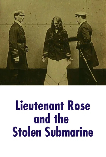 Lieutenant Rose and the Stolen Submarine