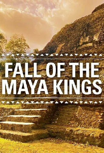 Fall Of The Maya Kings