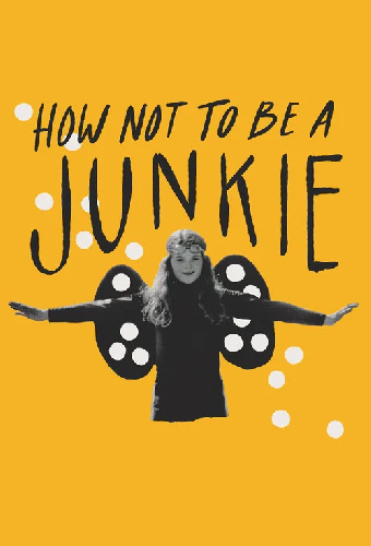 How Not to Be a Junkie