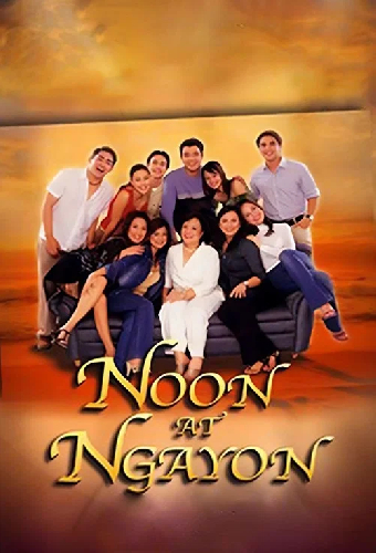 Noon at Ngayon