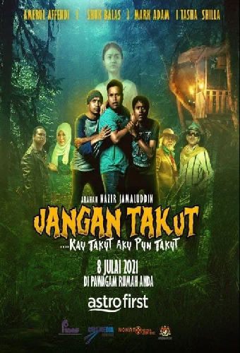 Jangan Takut: Kau Takut Aku Pun Takut