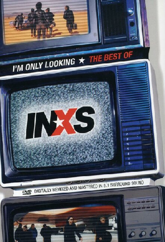 I'm Only Looking – The Best Of INXS