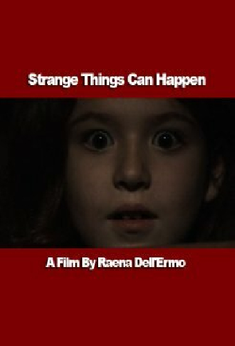 Strange Things Can Happen