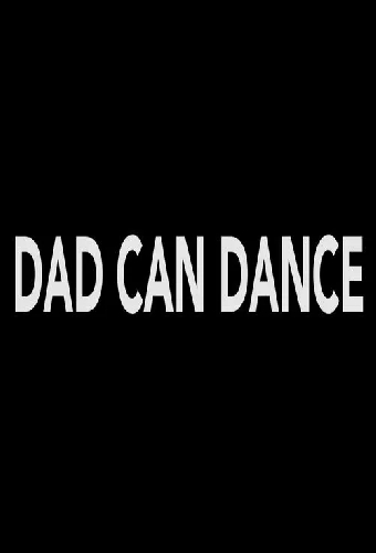Dad Can Dance