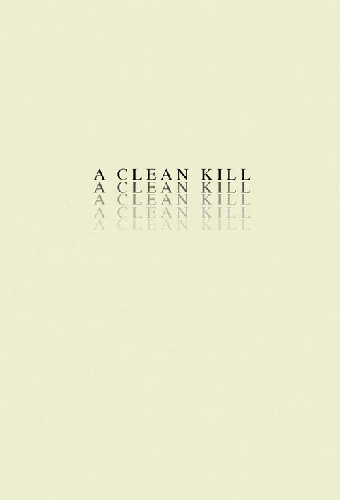 A Clean Kill