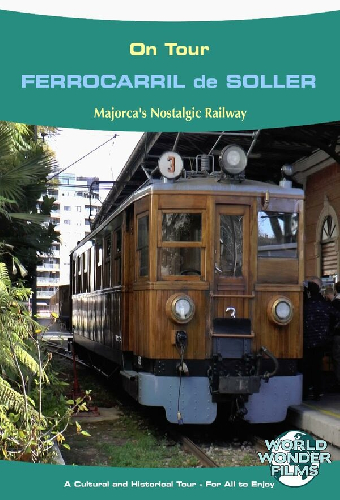 Ferrocarril de Sóller - Arcadia World on Tour Travel Films