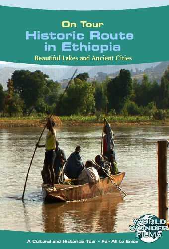 Historic Route in Ethiopia - Arcadia World on Tour Travel Films