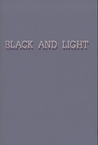 Black and Light