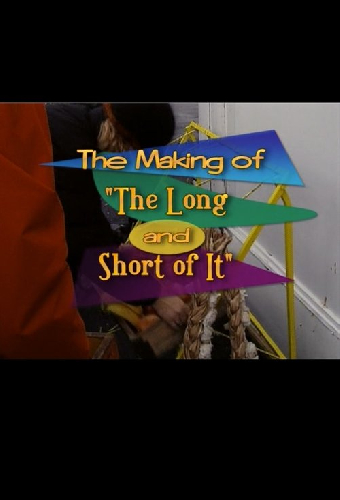 The Making of 'The Long and Short of It'