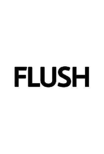 Flush