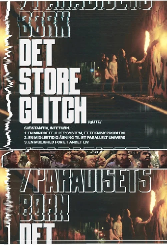 Det Store Glitch / Paradisets Børn