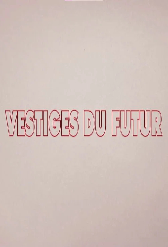 Vestiges du futur