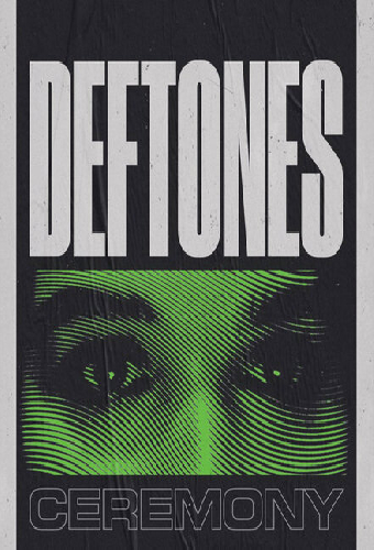 Deftones: Ceremony