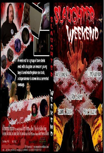 Slaughter Weekend