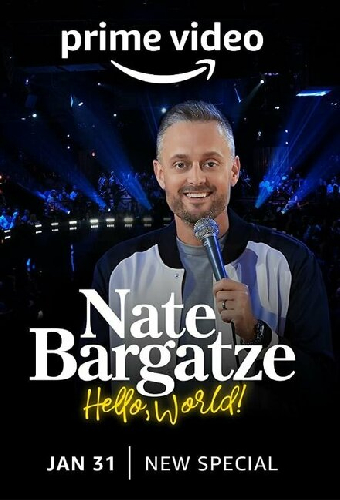 Nate Bargatze: Hello World