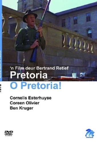 Pretoria O Pretoria!