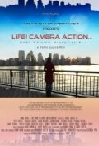 Life! Camera Action...
