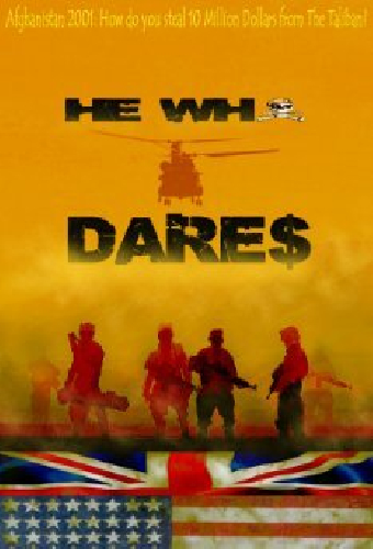 He Who Dare$