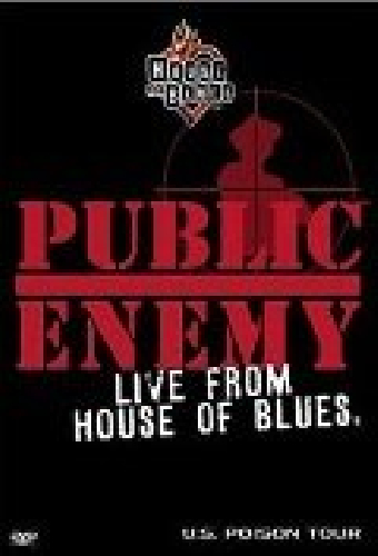 Public Enemy - Live from House of Blues