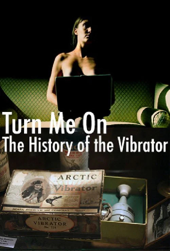 Turn Me On: The History of the Vibrator