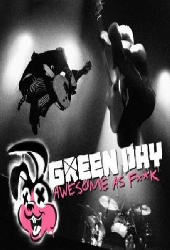 Green Day: Awesome As F**K