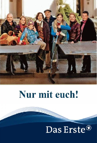 Nur mit euch!