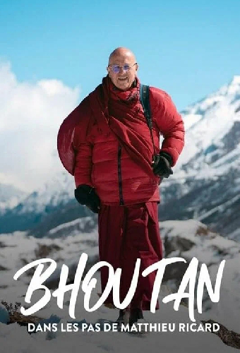 Bhoutan, dans les pas de Matthieu Ricard