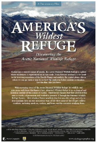America's Wildest Refuge: Discovering the Arctic National Wildlife Refuge