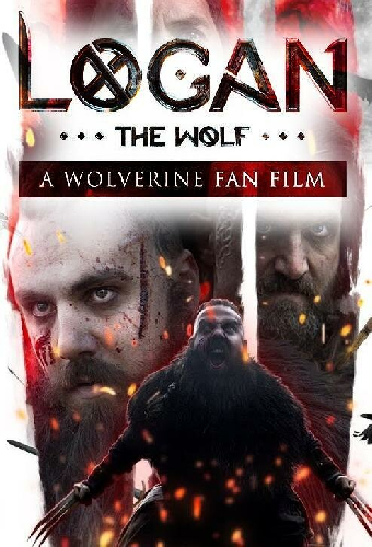 Logan the Wolf: A Wolverine Fan Film