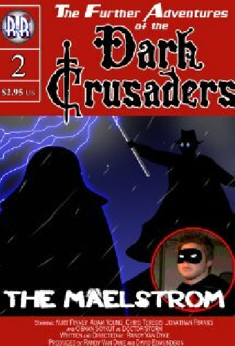 Dark Crusaders: The Maelstrom