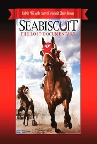 Seabiscuit: The Lost Documentary