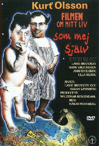 Kurt Olsson - filmen om mitt liv som mej själv