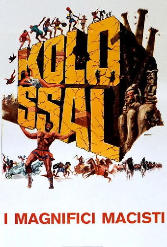 Kolossal - I magnifici Macisti