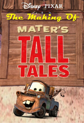 The Making of Mater's Tall Tales