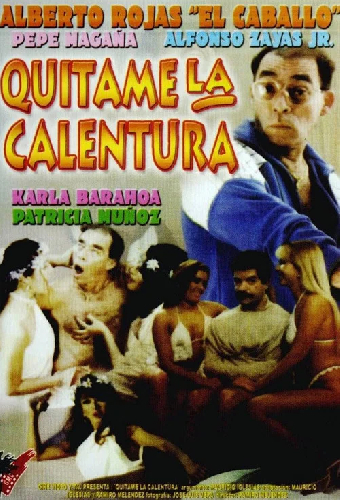 Quítenme la calentura
