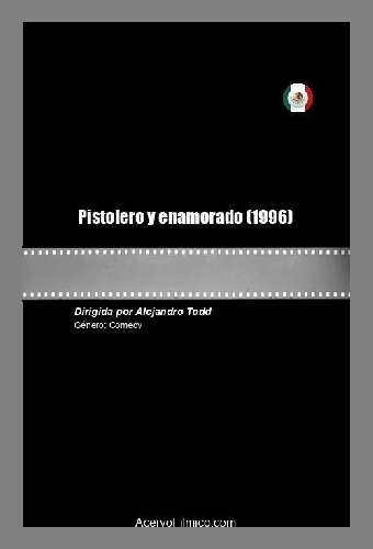 Pistolero y enamorado