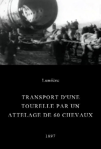 Transport d'une tourelle par un attelage de 60 chevaux