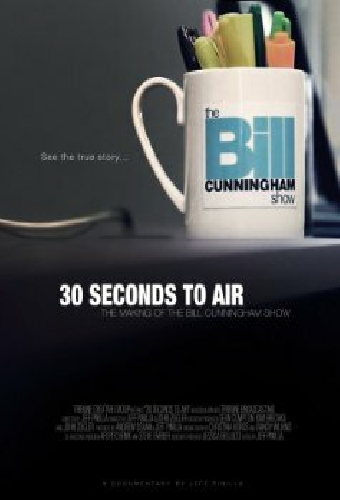 30 Seconds to Air: The Making of the Bill Cunningham Show