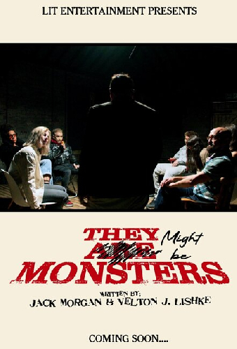 They Might be Monsters